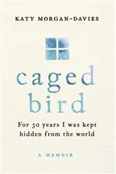 Book cover of Caged Bird by Katy Morgan-Davies