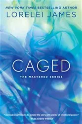 Book cover of Caged by Lorelei James
