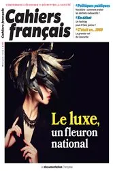Book cover of Cahiers français : Le luxe, un fleuron national - n°410 by Comité stratégique de la filière 