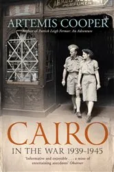 Book cover of Cairo in the War by Artemis Cooper