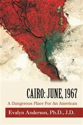 Book cover of Cairo: June, 1967 by Evalyn Ruth Anderson