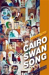 Book cover of Cairo Swan Song by Mekkawi Said