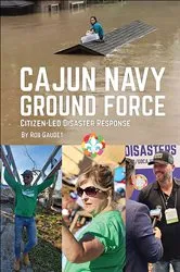 Book cover of Cajun Navy Ground Force by Rob Gaudet