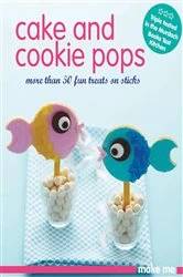 Book cover of Cake & Cookie Pops by Murdoch Books Test Kitchen