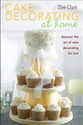 Book cover of Cake Decorating at Home by Zoe Clark