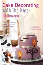 Book cover of Cake Decorating with the Kids: Halloween by Jill Collins