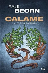 Book cover of Calame, T2 : Les Deux Royaumes by Paul Beorn