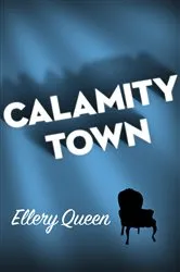 Book cover of Calamity Town by Ellery Queen