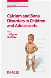 Book cover of Calcium and Bone Disorders in Children and Adolescents by J. Allgrove
