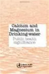 Book cover of Calcium and Magnesium in Drinking Water by World Health Organization