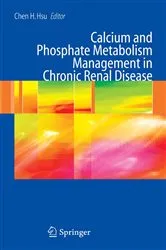 Book cover of Calcium and Phosphate Metabolism Management in Chronic Renal Disease by Chen H. Hsu