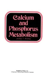 Book cover of Calcium And Phosphorus Metabolism by James Irving