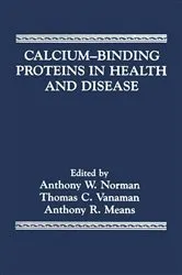 Book cover of Calcium-Binding Proteins in Health and Disease by Anthony Norman