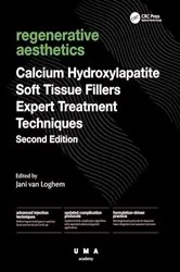 Book cover of Calcium Hydroxylapatite Soft Tissue Fillers (2nd ed.) by Jani Van Loghem