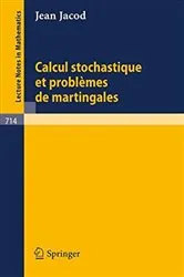 Book cover of Calcul Stochastique et Problèmes de Martingales by Unknown