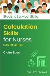 Book cover of Calculation Skills for Nurses (2nd ed.) by Claire Boyd