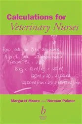Book cover of Calculations for Veterinary Nurses by Margaret C. Moore