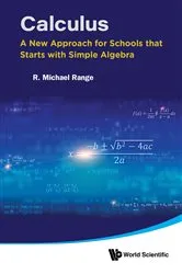 Book cover of Calculus: A New Approach For Schools That Starts With Simple Algebra by R Michael Range