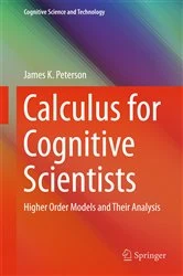 Book cover of Calculus for Cognitive Scientists by James K. Peterson