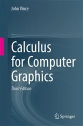 Book cover of Calculus for Computer Graphics (3rd ed.) by John Vince