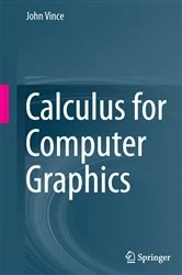 Book cover of Calculus for Computer Graphics by John Vince
