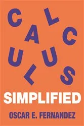 Book cover of Calculus Simplified by Oscar E. Fernandez