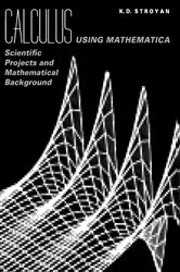 Book cover of Calculus Using Mathematica by K.D. Stroyan