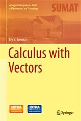 Book cover of Calculus with Vectors by Jay S. Treiman