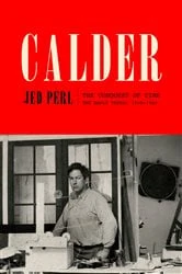 Book cover of Calder: The Conquest of Time by Jed Perl