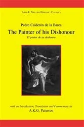 Book cover of Calderon: The Painter of his Dishonour, El pintor de su deshonra by Alan K. Paterson