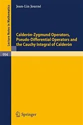 Book cover of Calderon-Zygmund Operators, Pseudo-Differential Operators and the Cauchy Integral of Calderon by Unknown