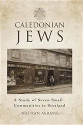 Book cover of Caledonian Jews by Nathan Abrams