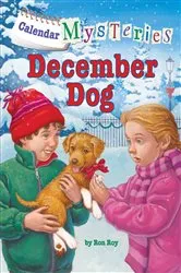 Book cover of Calendar Mysteries #12: December Dog by Ron Roy