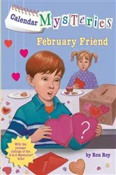 Book cover of Calendar Mysteries #2: February Friend by Ron Roy