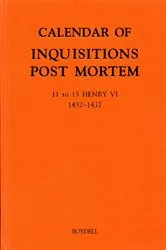 Book cover of Calendar of Inquisitions Post Mortem and other Analogous Documents preserved in the Public Record Office XXIV: 11-15 Henry VI (1432-1437) by M. L. Holford