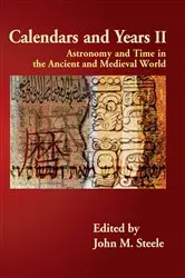 Book cover of Calendars and Years II by John M. Steele