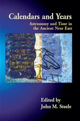Book cover of Calendars and Years by John M. Steele