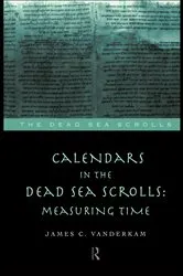 Book cover of Calendars in the Dead Sea Scrolls by James C. VanderKam