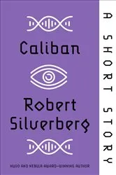 Book cover of Caliban by Robert Silverberg