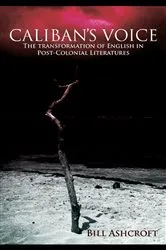Book cover of Caliban's Voice by Bill Ashcroft