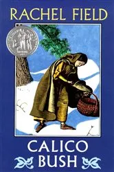 Book cover of Calico Bush by Rachel Field