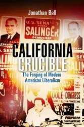 Book cover of California Crucible by Jonathan Bell