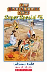 Book cover of California Girls! (The Baby-Sitters Club: Super Special #5) by Ann M. Martin
