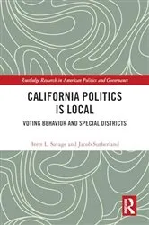 Book cover of California Politics Is Local by Brett L. Savage