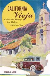 Book cover of California Vieja by Phoebe S. Kropp
