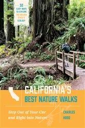 Book cover of California's Best Nature Walks by Charles Hood