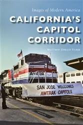 Book cover of California’s Capitol Corridor by Matthew Gerald Vurek