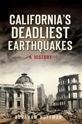 Book cover of California's Deadliest Earthquakes by Abraham Hoffman