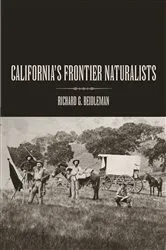 Book cover of California's Frontier Naturalists by Richard G Beidleman