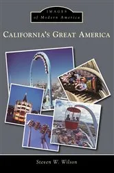 Book cover of California's Great America by Steven W. Wilson
